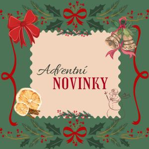 Adventní novinky